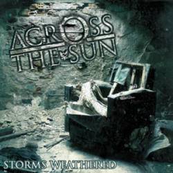 Across The Sun : Storms Weathered